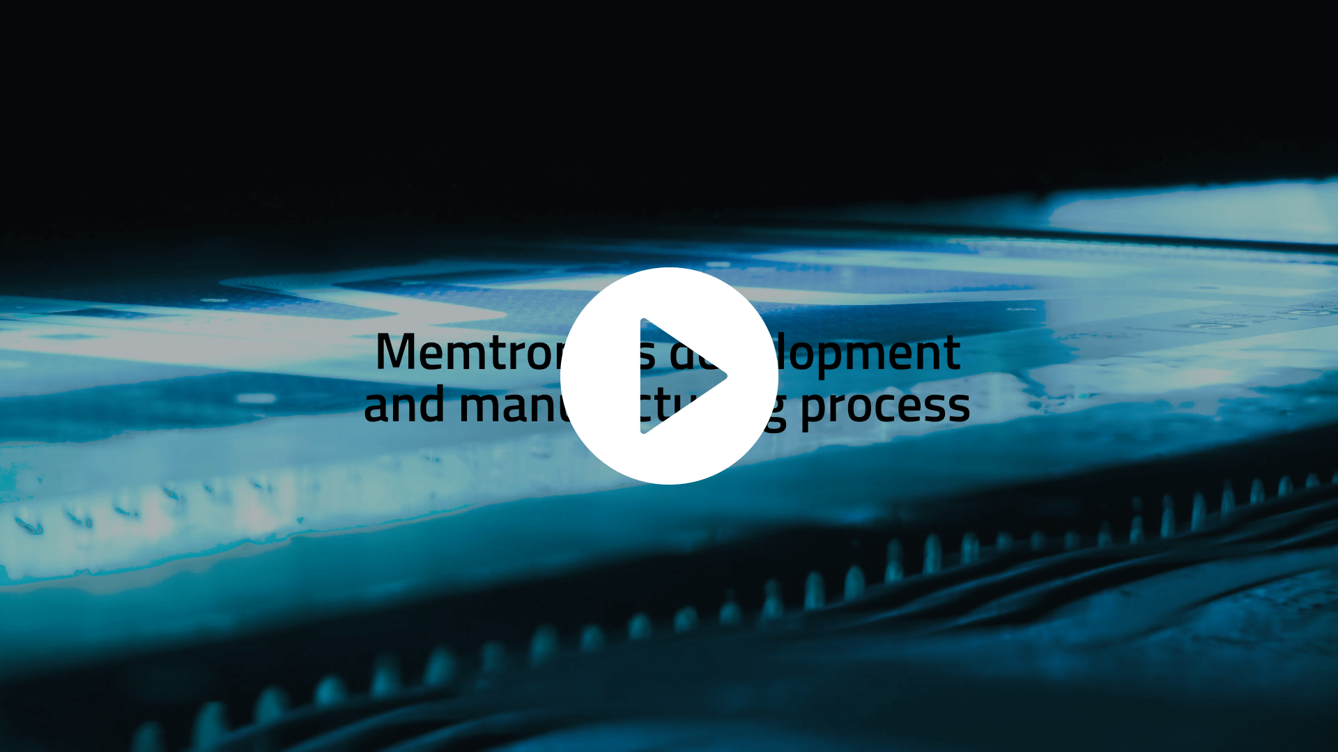 Development & Manufacturing - Memtronik